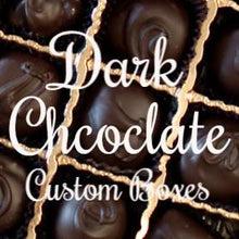 Dark Chocolate - Custom Boxes